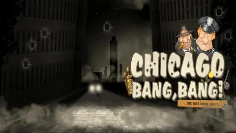 Chicago Bang, Bang!