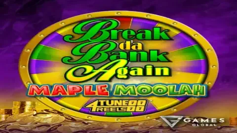 Break Da Bank Again Maple Moolah 4 Tune Reels slot logo