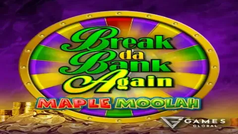 Break Da Bank Again Maple Moolah game logo