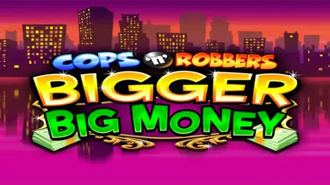 Cops ‘n’ Robbers Bigger Big Money slot logo