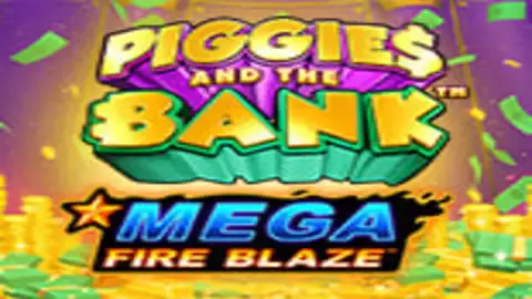 Mega Fire Blaze Piggies and the Bank slot logo