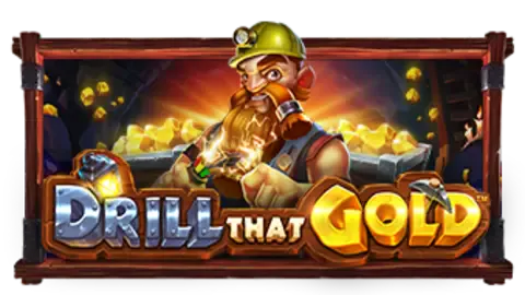 Drill that Gold slot logo