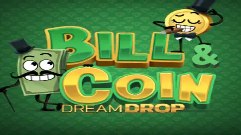 Bill & Coin Dream Drop slot logo