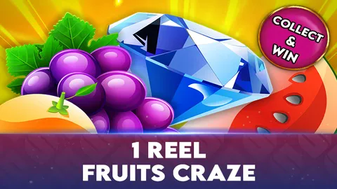 1 Reel – Fruits Craze