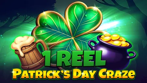 1 Reel – Patrick’s Day Craze