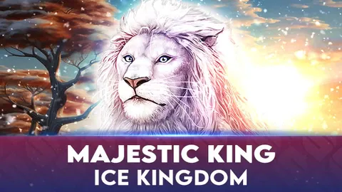 Majestic King –  Ice Kingdom