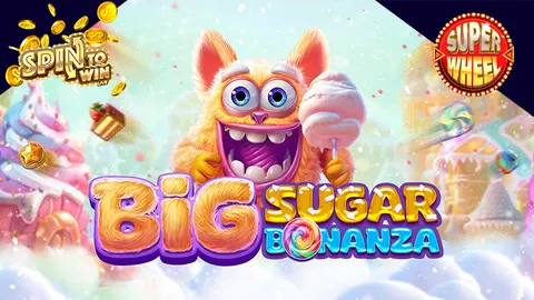 Big Sugar Bonanza